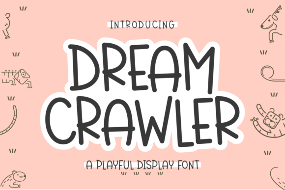Dream Crawler: A Playful Font for Whimsical Design