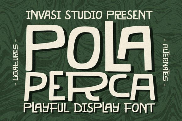 Pola Perca: Injecting Playful Energy into Modern Typography